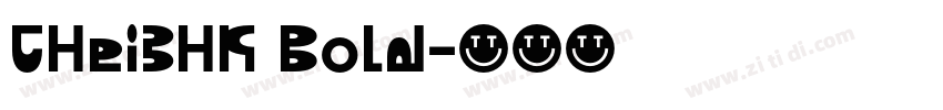 CHei3HK Bold字体转换